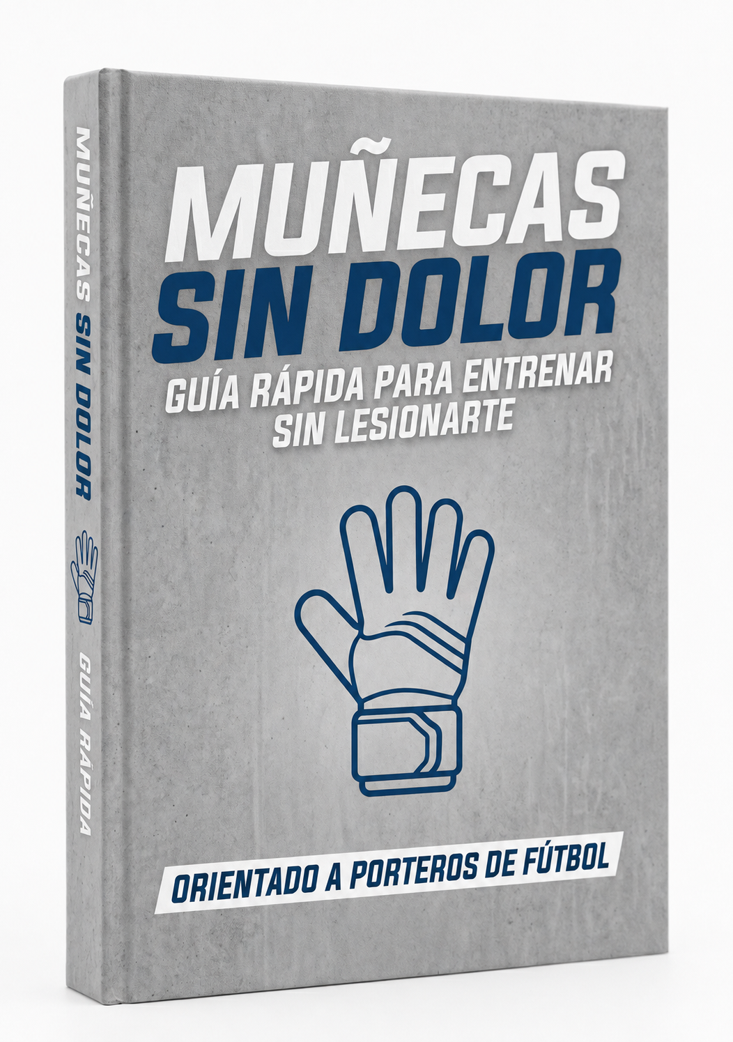 E-Book Muñecas Fuertes: Guía de Entrenamiento para Porteros